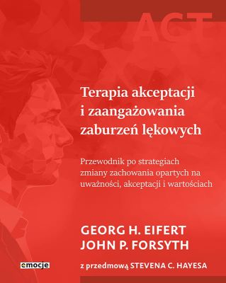 Terapia akceptacji i zaangazowania zaburzen lekowych.jpg